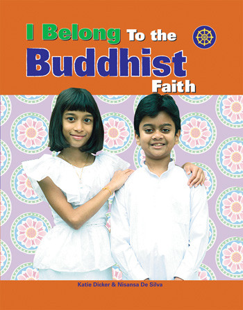 I Belong to the Buddhist Faith - 9781435886162 by Katie Dicker, Nisansa De-Silva, 9781435886162