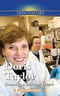 Doris Taylor (Growing a Beating Heart) by Lori Mortensen, 9780737745658