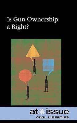 Is Gun Ownership a Right? by Lea Sakora, 9780737744286