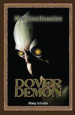 The Dover Demon by Mary Schulte, 9780737745702