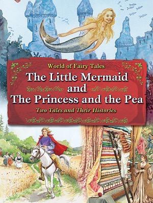 The Little Mermaid and The Princess and the Pea: Two Tales and Their Histories - 9781607546375 by Carron Brown, 9781607546375