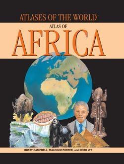 Atlas of Africa by Rusty Campbell, Malcolm Porter, Keith Lye, 9781435884540