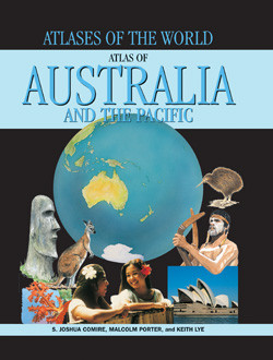 Atlas of Australia and the Pacific by Malcolm Porter, Keith Lye, S. Joshua Comire, 9781435891135