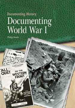 Documenting World War I by Philip Steele, 9781435896741
