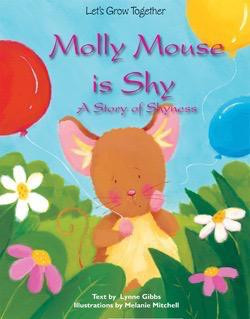 Molly Mouse Is Shy - 9781607547563 by Lynne Gibbs, Missy Mitchell, 9781607547563