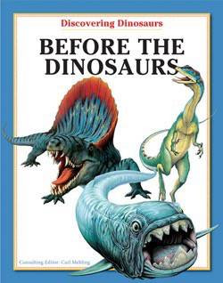 Before the Dinosaurs - 9781607547808 by Carl Mehling, 9781607547808