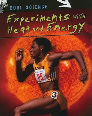 Experiments with Heat and Energy - 9781433934513 by Lisa Magloff, 9781433934513