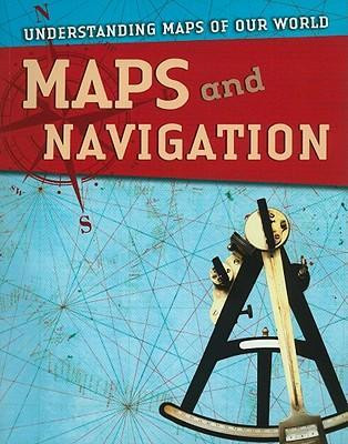 Maps and Navigation - 9781433935107 by Tim Cooke, 9781433935107