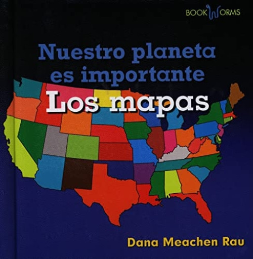 Los mapas (Maps) (Spanish Edition) by Dana Meachen Rau, 9780761434689