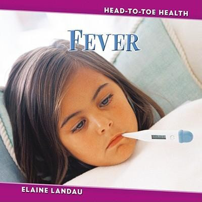Fever - 9780761434993 by Elaine Landau, 9780761434993