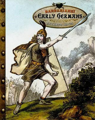 Early Germans by Kathryn Hinds, 9780761440642