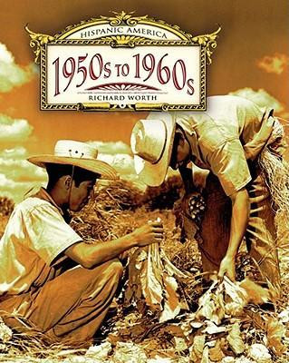 The 1950s to 1960s by Richard Worth, 9780761441779