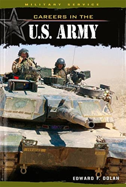 Careers in the U.S. Army by Edward F. Dolan, 9780761442066