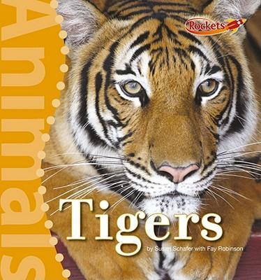 Tigers - 9780761443452 by Susan Schafer, Fay Robinson, 9780761443452
