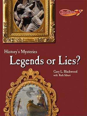 Legends Or Lies? - 9780761443599 by Gary L. Blackwood, Ruth Siburt, 9780761443599