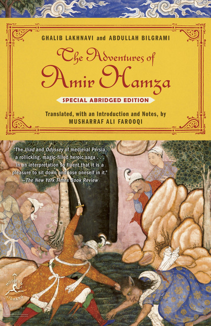 The Adventures of Amir Hamza (Special abridged edition) by Ghalib Lakhnavi, Abdullah Bilgrami, Musharraf Ali Farooqi, 9780812977448