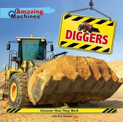 Diggers - 9780761444022 by Julie Dos Santos, 9780761444022