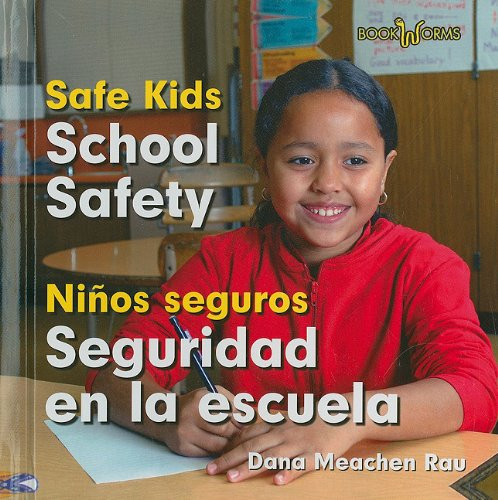 Seguridad en la escuela / School Safety by Dana Meachen Rau, 9780761447825