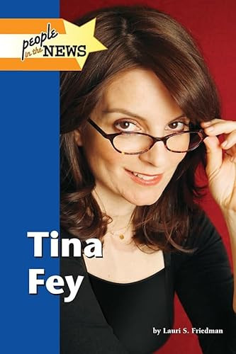 Tina Fey by Lauri S. Friedman, 9781420502381