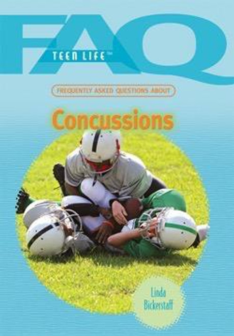 Frequently Asked Questions About Concussions by Linda Bickerstaff, 9781435835139