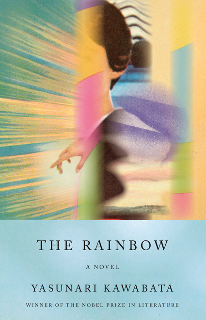 The Rainbow (A Novel) - 9780593314920 by Yasunari Kawabata, 9780593314920