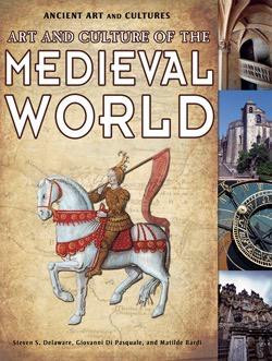 Art and Culture of the Medieval World by Matilde Bardi, Giovanni Di Pasquale, Steven S. Delaware, 9781435835924
