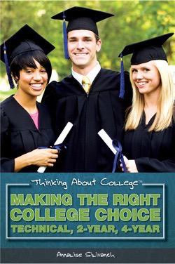 Making the Right College Choice by Annalise Silivanch, 9781435835986