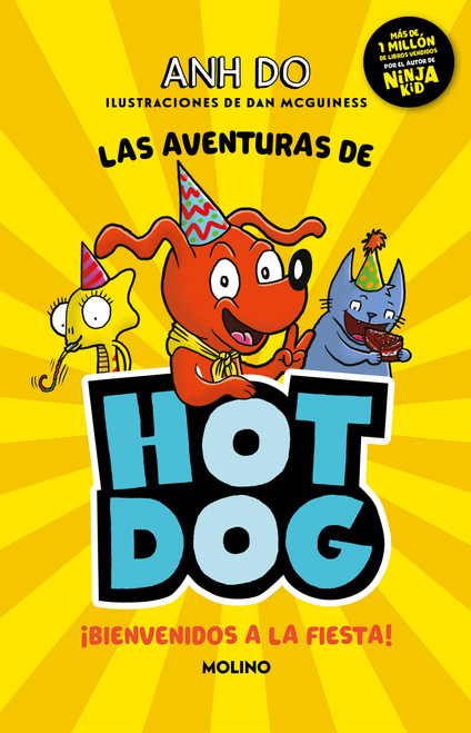 ¡Las aventuras de Hotdog: ¡Bienvenidos a la fiesta! / Party Time (Spanish Edition) by Anh Do, Dan Mcguiness, 9786073818292