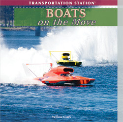 Boats On the Move - 9781435897601 by Willow Clark, 9781435897601