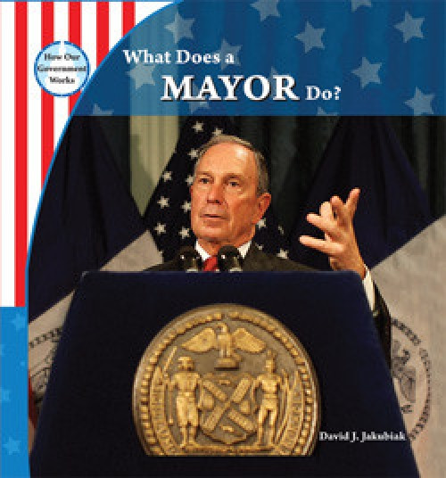 What Does a Mayor Do? - 9781435898141 by David J. Jakubiak