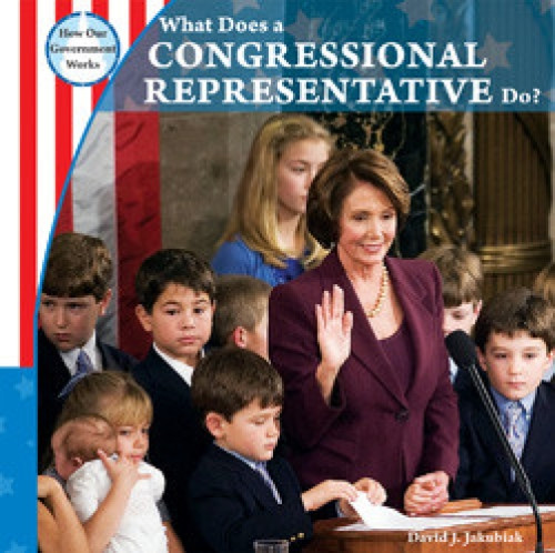 What Does a Congressional Representative Do? - 9781435898202 by David J. Jakubiak