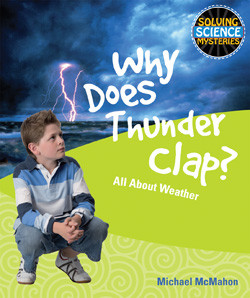 Why Does Thunder Clap? - 9781448804078 by Michael McMahon, 9781448804078