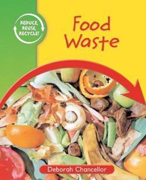 Food Waste - 9781615322404 by Deborah Chancellor, 9781615322404