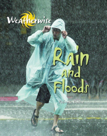 Rain and Floods - 9781615322749 by Patience Coster, 9781615322749