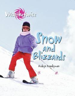 Snow and Blizzards - 9781615322763 by Robyn Hardyman, 9781615322763