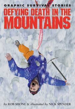 Defying Death in the Mountains - 9781615328666 by Rob Shone, Nick Spender, 9781615328666