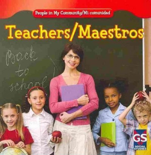 Teachers / Maestros - 9781433937668 (Bilingual Edition) by JoAnn Early Macken