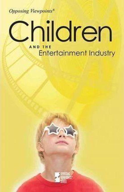 Children and the Entertainment Industry by Karen Miller, 9780737747638