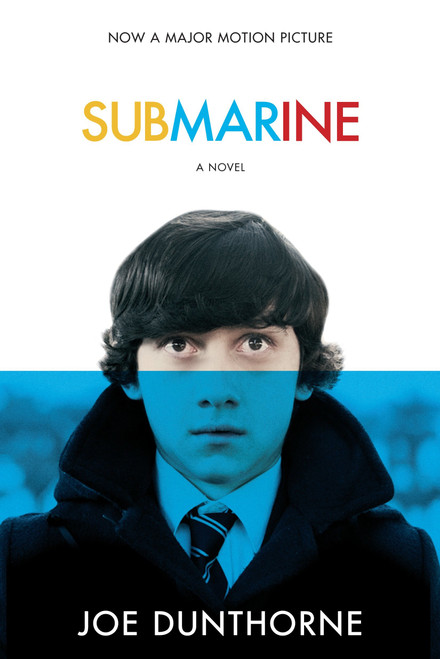 Submarine (A Novel) by Joe Dunthorne, 9780812978391