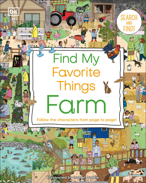 Find My Favorite Things Farm (Follow the Characters from Page to Page) by DK, 9780744070880