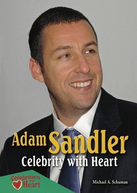Adam Sandler (Celebrity with Heart) by Michael A. Schuman, 9780766034020