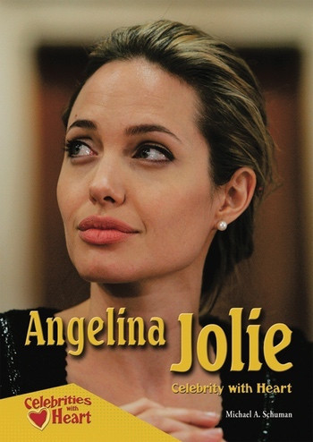 Angelina Jolie (Celebrity with Heart) by Michael A. Schuman, 9780766034037