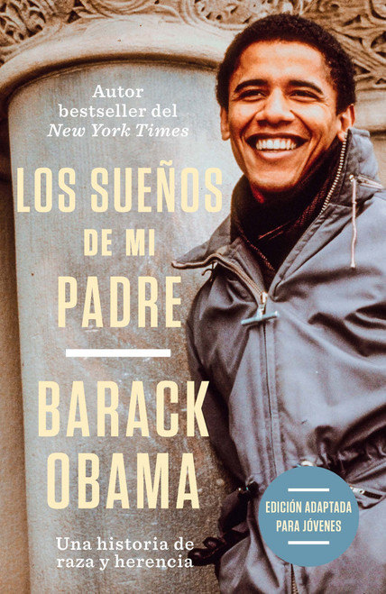 Los sueños de mi padre (Edición adaptada para jóvenes) / Dreams from My Father (Adapted for Young Adults) (Spanish Edition) by Barack Obama, 9781644736937