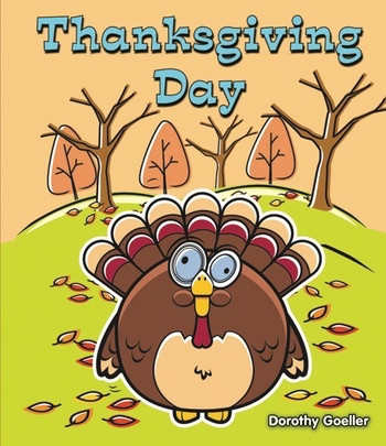 Thanksgiving Day - 9781598451788 by Dorothy Goeller, 9781598451788