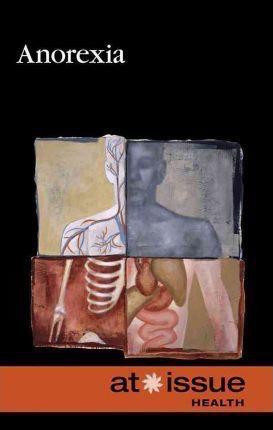 Anorexia - 9780737748666 by Stefan Kiesbye, 9780737748666