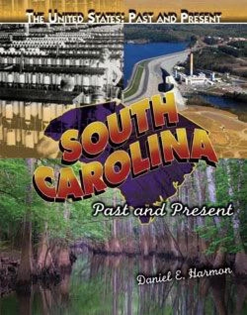 South Carolina - 9781435894952 by Daniel E. Harmon