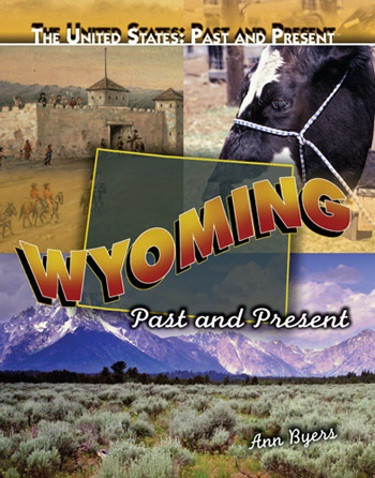 Wyoming - 9781435895270 by Ann Byers, 9781435895270