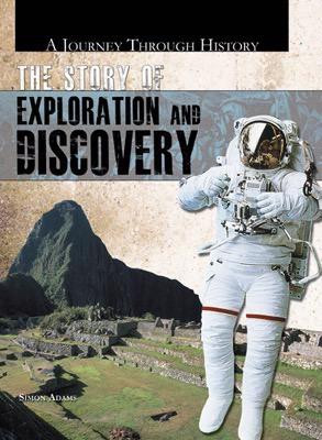 The Story of Exploration and Discovery by Scott Adams, 9781448806225
