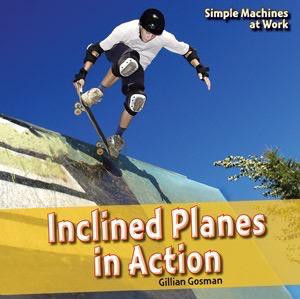 Inclined Planes in Action by Gillian Houghton Gosman, 9781448806850
