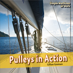 Pulleys in Action - 9781448812943 by Gillian Houghton Gosman, 9781448812943